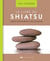 Le livre du shiatsu - santé et vitalité grâce à l'art du toucher