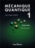 Mécanique quantique, Volume 1 : Exercices corrigés et commentés