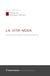 La Vita Nova : La vie comme texte, l'écriture comme vie