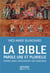La Bible parole une et plurielle