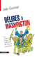 Délires à Washington les citations les plusterrifiantes des faucons américains