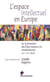 L'espace intellectuel en Europe