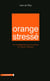Orange stressé - le management par le stress à France Télécom