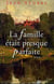 La famille etait presque parfaite