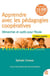 Apprendre avec les pédagogies coopératives : démarches et outils pour l'école (8e édition)