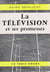 La television et ses promesses
