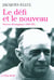 Le défi et le nouveau - oeuvres théologiques, 1948-1991