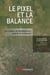 Le pixel et la balance