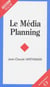 Le média planning