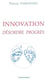 Innovation - désordre, progrès