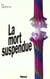 La mort suspendue