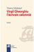 Virgil Gheorghiu, l'écrivain calomnié