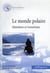 Le monde polaire - Mutations et transitions