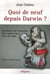 Quoi de neuf depuis darwin ? la théorie de l'évolution des espèces dans tous ses états