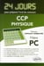 Physique 24 jours pour preparer l oral du concours ccp - filiere pc