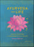 Ayurveda for life - Guide d'initiation à l'équilibre et à la vitalité