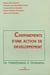 Cheminements d'une action de developpement - de l'identification a l'evaluation