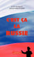 C'est ça la Russie