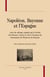 Napoléon, bayonne et l'espagne