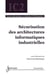 Sécurisation des architectures industrielles - traite informatique et systèmes d'information