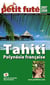 Tahiti polynesie francaise 2007/2008 petit fute
