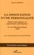 La dissociation d'une personnalité : Etude biographique de psychologie pathologique - Le cas Miss Beauchamp 1906