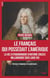 Le Français qui possédait l'Amérique - la vie extraoridinaire d'Antoine Crozat, milliardaire sous Louis XIV