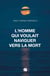 L'homme qui voulait naviguer vers la mort