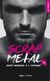 Scrap metal Tome 2 : deux mondes à l'opposé