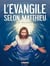 La bible, le nouveau testament - l'évangile selon Saint-Mathieu