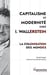 Capitalisme et modernité chez I. Wallerstein : La colonisation des mondes