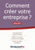 Comment créer votre entreprise