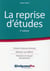 La reprise d'études (2e edition)