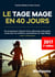 Le Tage Mage en 40 jours (2017)