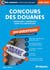 Concours des douanes : 200 questions (Catégories A, B et C) (édition 2025/2026)
