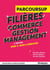 Le choix du succès : Guide parcoursup : Filières commerce, gestion et management (3e édition)