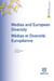 Médias et diversité européenne / media and european diversity