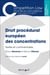 Droit procédural européen des concentrations