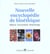 Nouvelle encyclopedie de bioethique medecine - environnement -biotechnologie