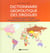 Dictionnaire geopolitique des drogues - la drogue dans 134 pays