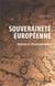 Souveraineté européenne - réalisme et réformisme radical
