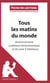 Fiche de lecture : tous les matins du monde (film), d'Alain Corneau - analyse complète de l'oeuvre et résumé
