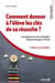 Comment donner à l'élève les clés de sa réussite ? L'enseignement des stratégies d'apprentissage à l'école