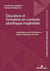 Éducation et formation en contexte plurilingue maghrébin : Problématiques entre didactique et politique linguistique éducative...