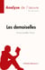 Les demoiselles, d'Anne-Gaëlle Huon : analyse de l'oeuvre