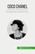 Coco Chanel : De koningin van de Haute Couture