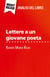 Lettere a un giovane poeta di Rainer Maria Rilke (Analisi del libro) : Analisi completa e sintesi dettagliata del lavoro