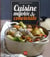 Cusine mijotée et conviviale