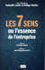 Les 7 sens ou l'essence de l'entreprise