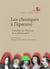 Les classiques à l'épreuve - actualité de l'histoire de la philosophie